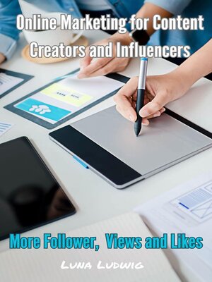 cover image of Online Marketing for Content Creators and Influencers, More Follower, Views and Likes